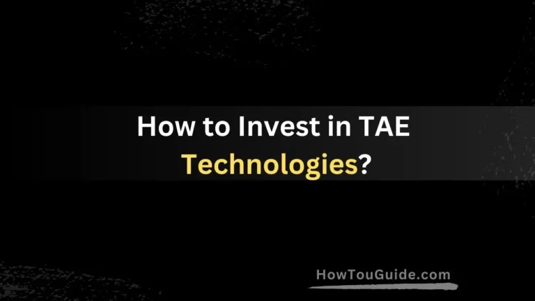 How to Invest in TAE Technologies?