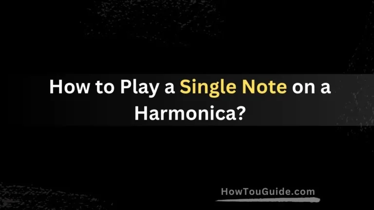 How to Play a Single Note on a Harmonica?