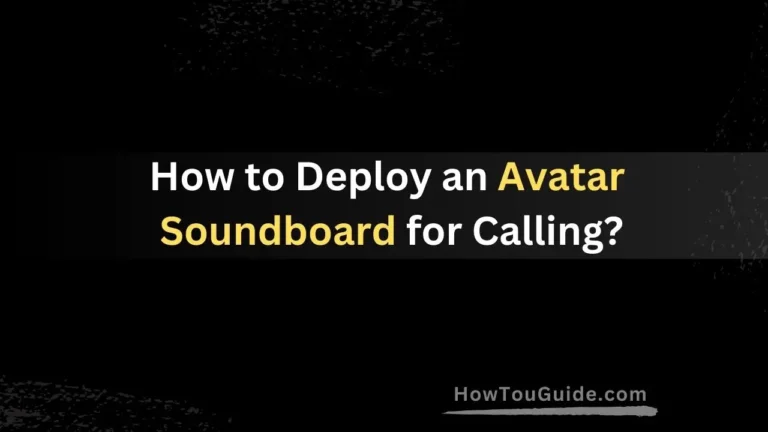 How to Deploy an Avatar Soundboard for Calling?