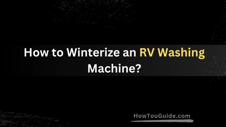 How to Winterize an RV Washing Machine?